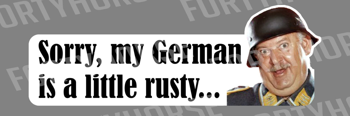 My German Is A Little Rusty Sticker